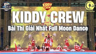 KIDDY CREW - Bài Thi Giải Nhất Full Moon Dance - Nhóm thầy Minhx | Minhx Entertainment
