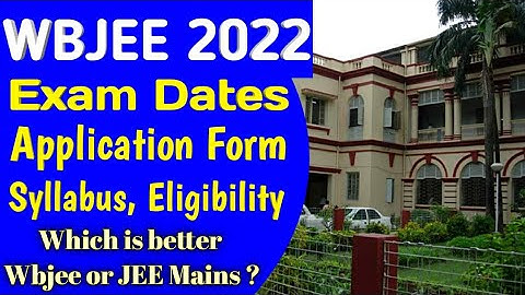 WBJEE 2022 Application Form (Dec 21), Exam Date, Eligibility, Syllabus | Wbjee 2022