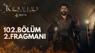 Kuruluş Osman 102.Bölüm 2.Fragmanı