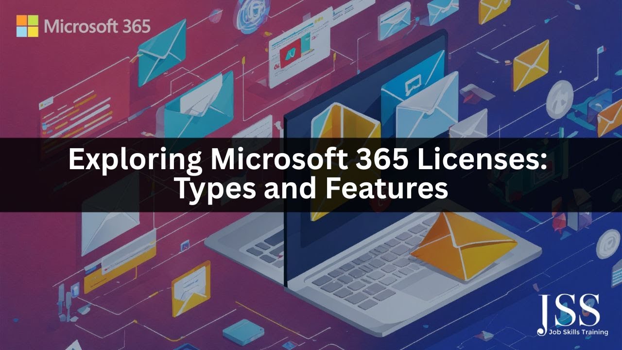 Microsoft 365 Exploring Microsoft 365 Licenses Types and Features