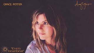 Video thumbnail of "Grace Potter - Every Heartbeat (Official Audio)"