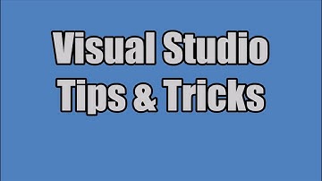 Visual Studio: Tips And Tricks (And Debugging Guide)
