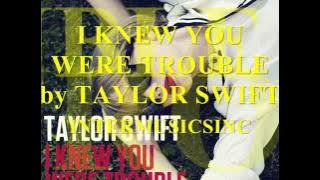 TAYLOR SWIFT_I KNEW YOU WERE TROUBLE (MP3 DOWNLOAD LINK)