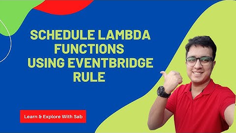 AWS Lambda : Schedule Using Eventbridge Rule