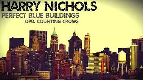 Harry Nichols, "Perfect Blue Buildings"