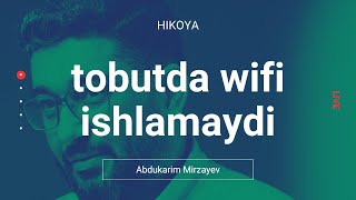 Tobutda WIFI ishlamaydi... | @XizrAbdulkarim #abdukarimmirzayev