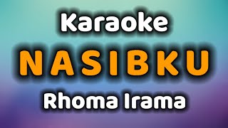 NASIBKU Karaoke Rhoma Irama