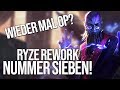 Wieder mal OP? | Ryze Rework 7 | Durchgequatscht von Johnny