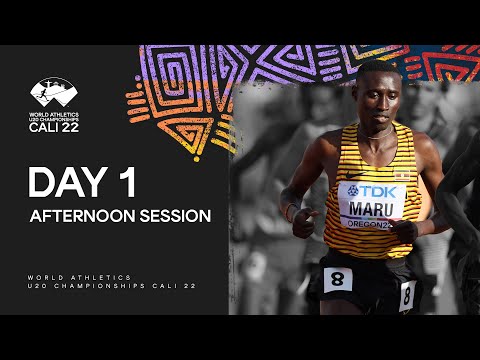 Day 1 Afternoon Session | World Athletics U20 Championships Cali 2022