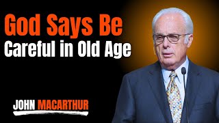 видео: Бог говорит: будьте осторожны в старости | Мотивация Джона Макартура картинка: Бог говорит: будьте осторожны в старости | Мотивация Джона Макартура