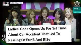 Ladies Code Opens Up for First Time About Car Accident that Led to Passing of EunB and Rise