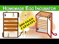 Build A Manual Egg Incubator | 500 Capacity Homemade Incubator | Cheap, Easy And Energy Efficient