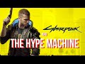 Cyberpunk 2077 & The Hype Machine