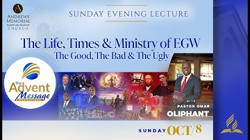 The Advent Message MasterClass | Pastor Omar Oliphant | EJC Virtual Church  OCT 8 | 8:00 AM