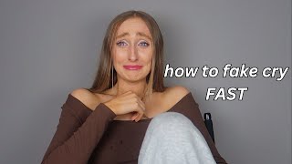 how to cry on command FAST how to fake cry