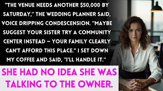 Information My Sister's Wedding Planner Called Demanding $50K More — She Had No Idea I Own the Venue Update
