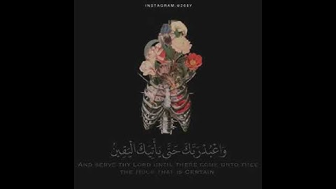 Al-Hijr valley سورة الحجر: verse 97, 98, 99