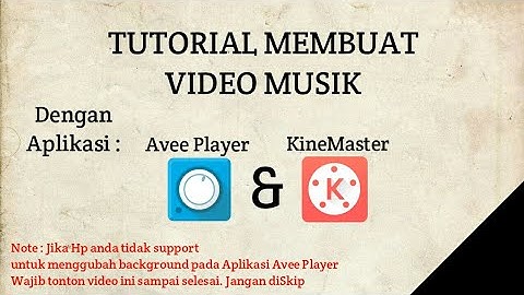 TUTORIAL MEMBUAT VIDEO MUSIK by Achiel TV