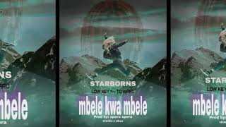 Mbele kwa mbele .. Tz Trap song from starborns