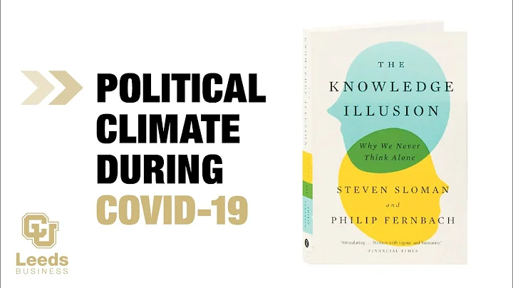 The Knowledge Illusion: Our Current Political Clim...