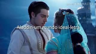 Aladdin (2019)- Um mundo ideal- Letra