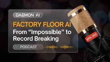 Daemon AI Podcast EPS 003 - Factory Floor AI: How AI Solved the Impossible Wavefeeder Problem