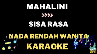 Mahalini - Sisa rasa - Nada rendah wanita Karaoke