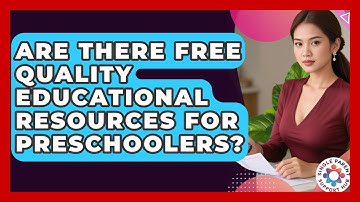 Are There Free Quality Educational Resources For Preschoolers? - Single Parent Support Hub