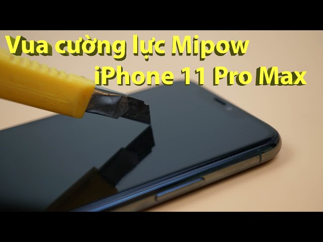 Cường lực Mipow iPhone 11, 11 Pro Max chống va đập cực tốt