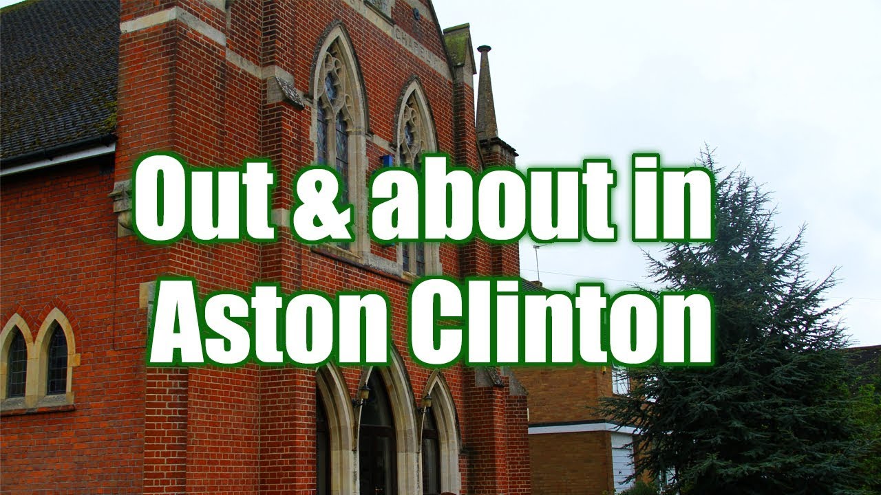 Out & About in Aston Clinton YouTube