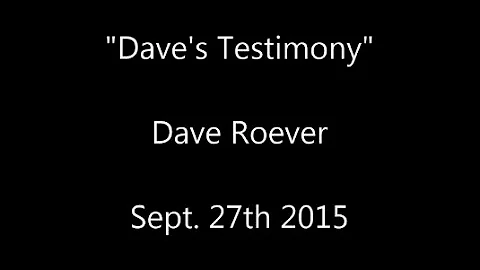 " Dave's Testimony" Dave Roever