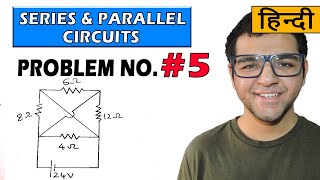 Series and Parallel circuits problems in Hindi [ Problem 5 ]