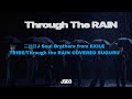 三代目J Soul Brothers From EXILE TRIBE Through The RAIN 歌ってみた COVERED SUGURU