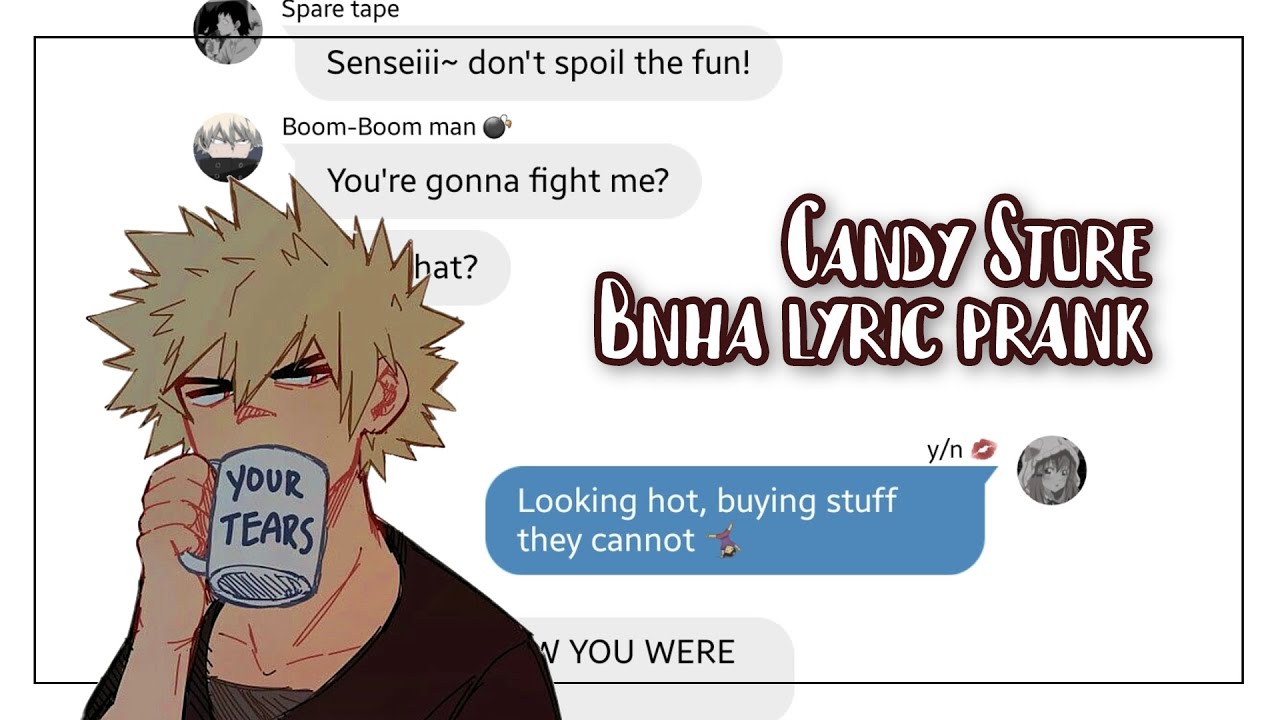 Candy Store [Bnha - Lyric Prank]