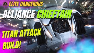 Alliance Chieftain Thargoid Titan Attack Build // Elite Dangerous