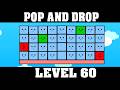 How to Beat POP AND DROP Level 60 (Roblox) – Full Step-by-Step Guide