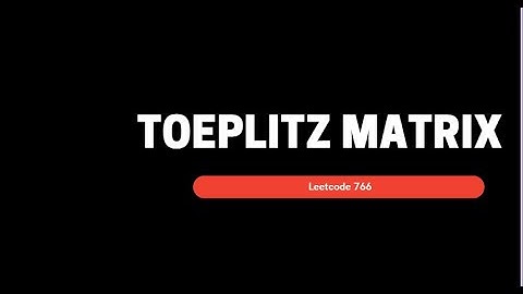Leetcode 766 - Toeplitz Matrix (Java Solution)