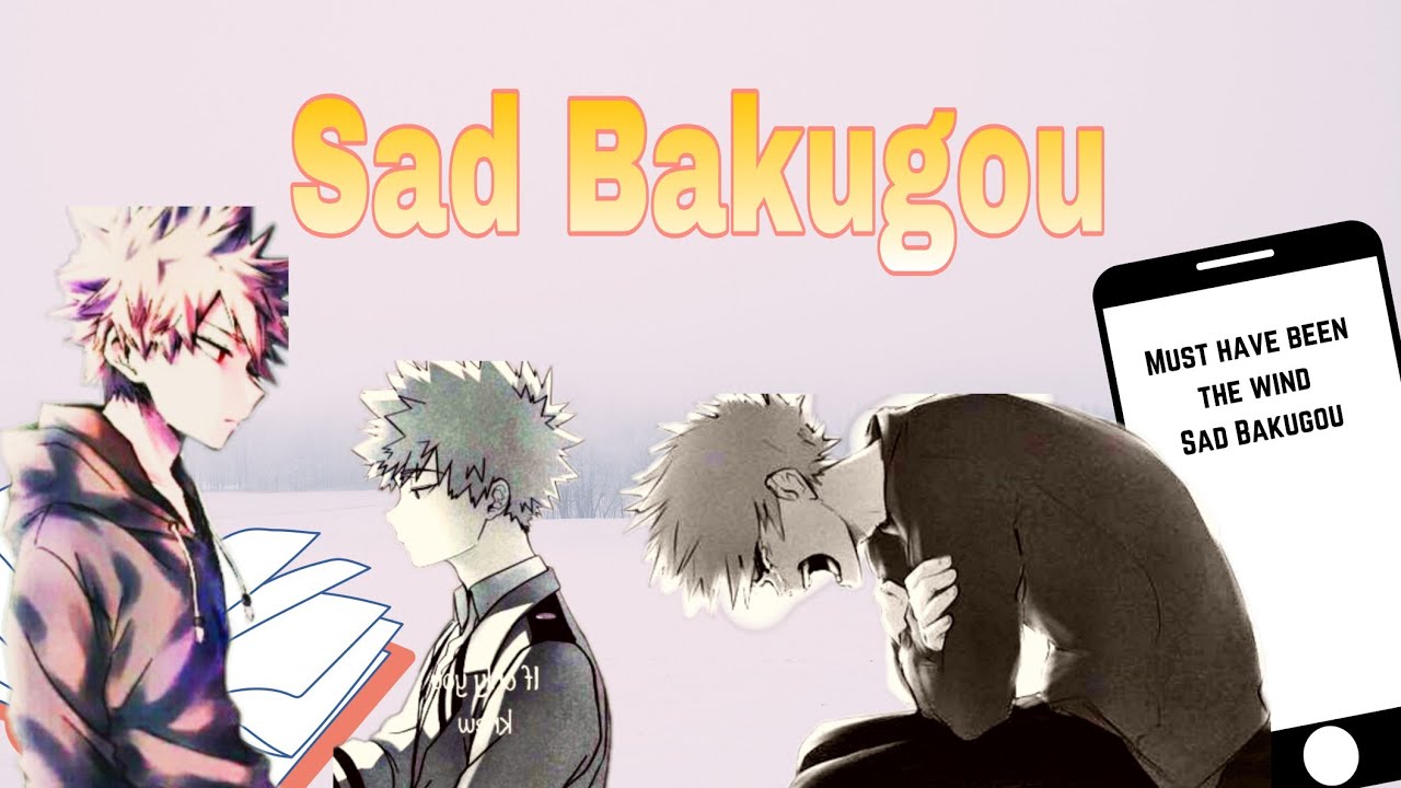 Sad Bakugou | KiriBaku | Must have been the wind (Alec Benjamin) || Jazz_ TextStory