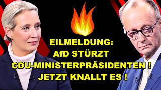 EIL: AfD STÜRZT Ministerpräsidenten!