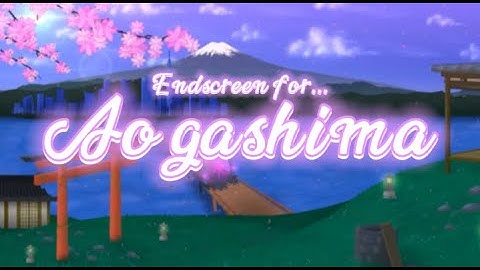 Endscreen for Aogashima (hosted by Baguser)