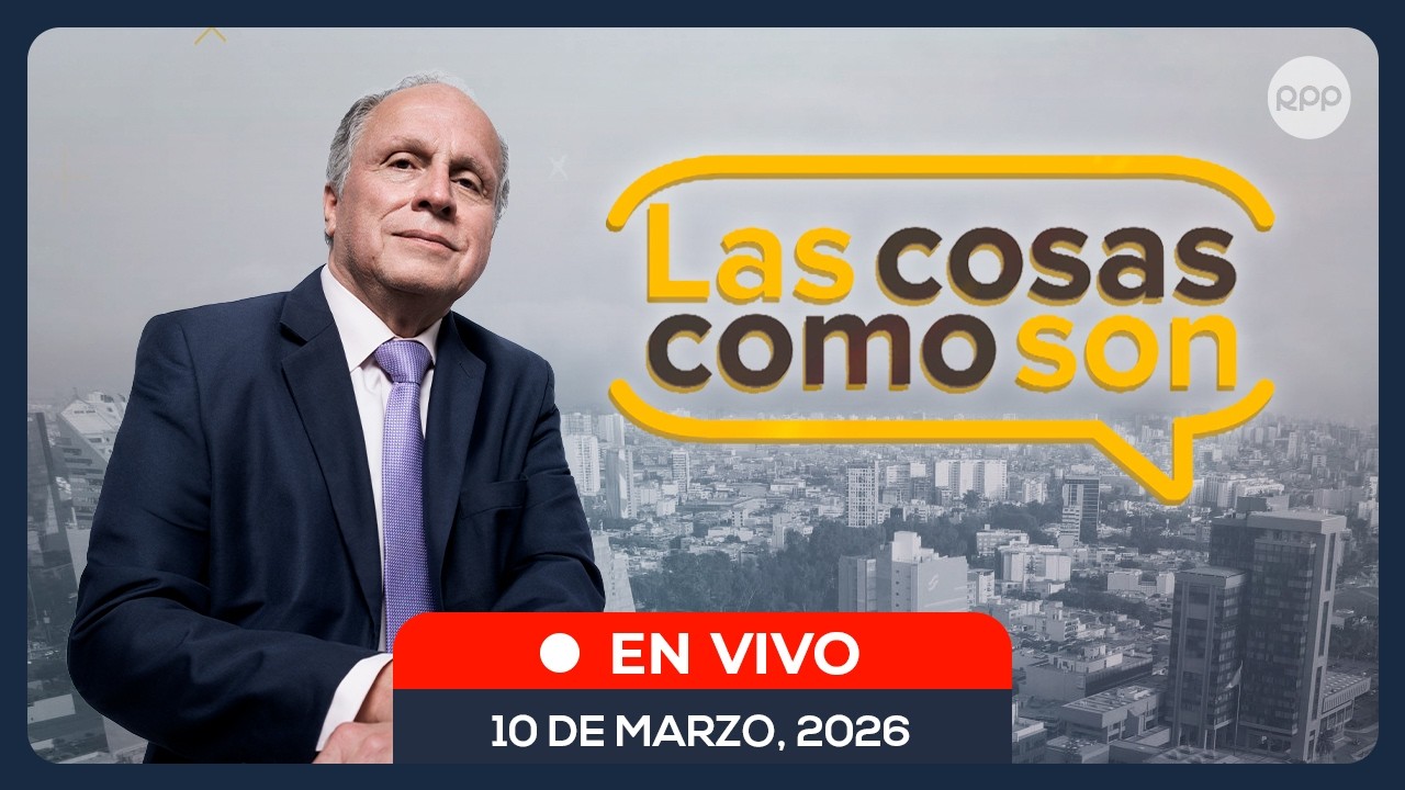 🎙️ LAS COSAS COMO SON POR RPP NOTICIAS #LASCOSASRPP
