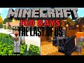 I Survived 100 Days in The Last of Us in Hardcore Minecraft