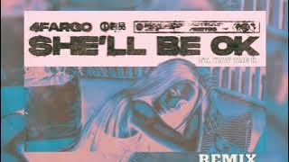 4Fargo- She’ll Be Okay ft. YAW Tae K (Remix)