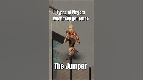 Types of Players When They Get Bitten - The Jumper  #projectzomboid #memes #funny
