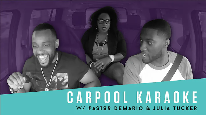 Pastor Demario & Julia Tucker Carpool Karaoke