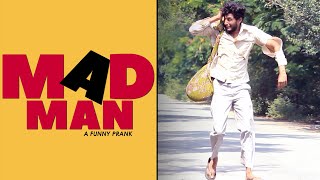 MAD MAN Prank | Funny Telugu Prank | Latest Pranks in Telugu | Pranks in Hyderabad 2019 | FunPataka