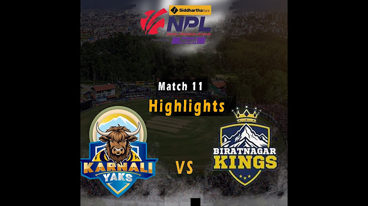 NPL HIGHLIGHTS 2024 | ( Karnali yaks vs Biratnagar kings) |
