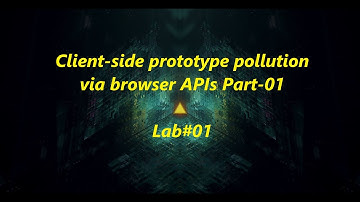 Client-side prototype pollution via browser APIs with DOM Invader - Lab#01