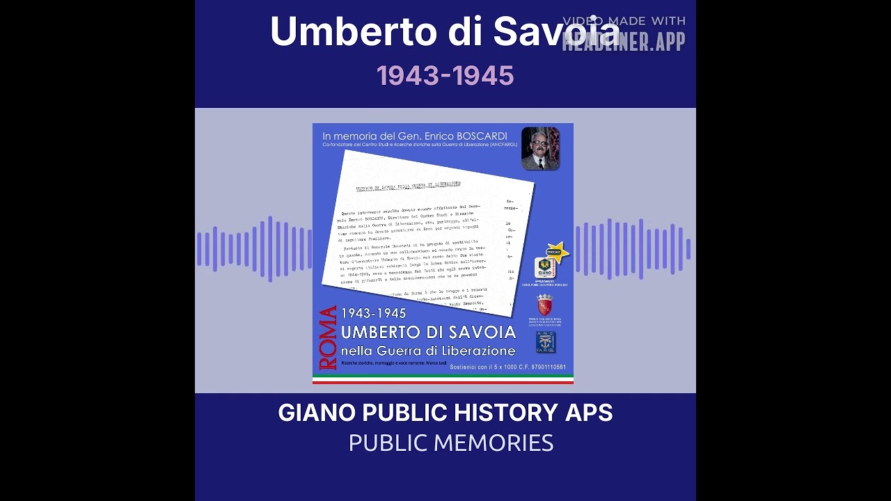 1943-1945 UMBERTO DI SAVOIA nella Guerra di Liberazione. In memoria del Gen. Enrico Boscardi