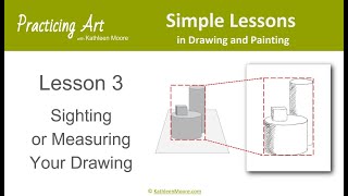 Simple Lesson 3 Sighting or Measuring Your Drawing